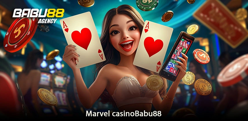 Marvel casino Babu88